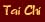 Tai Chi
